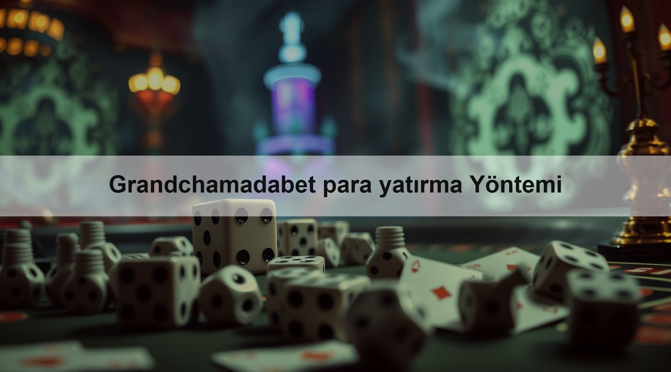 Grandchamadabet para yatırma Yöntemi
