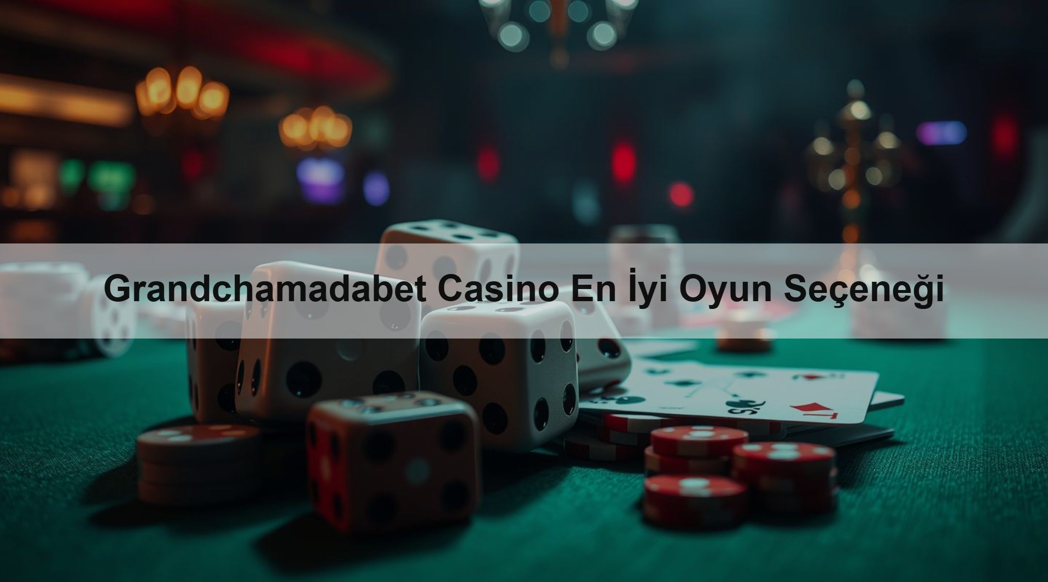 Grandchamadabet Casino En İyi Oyun Seçeneği