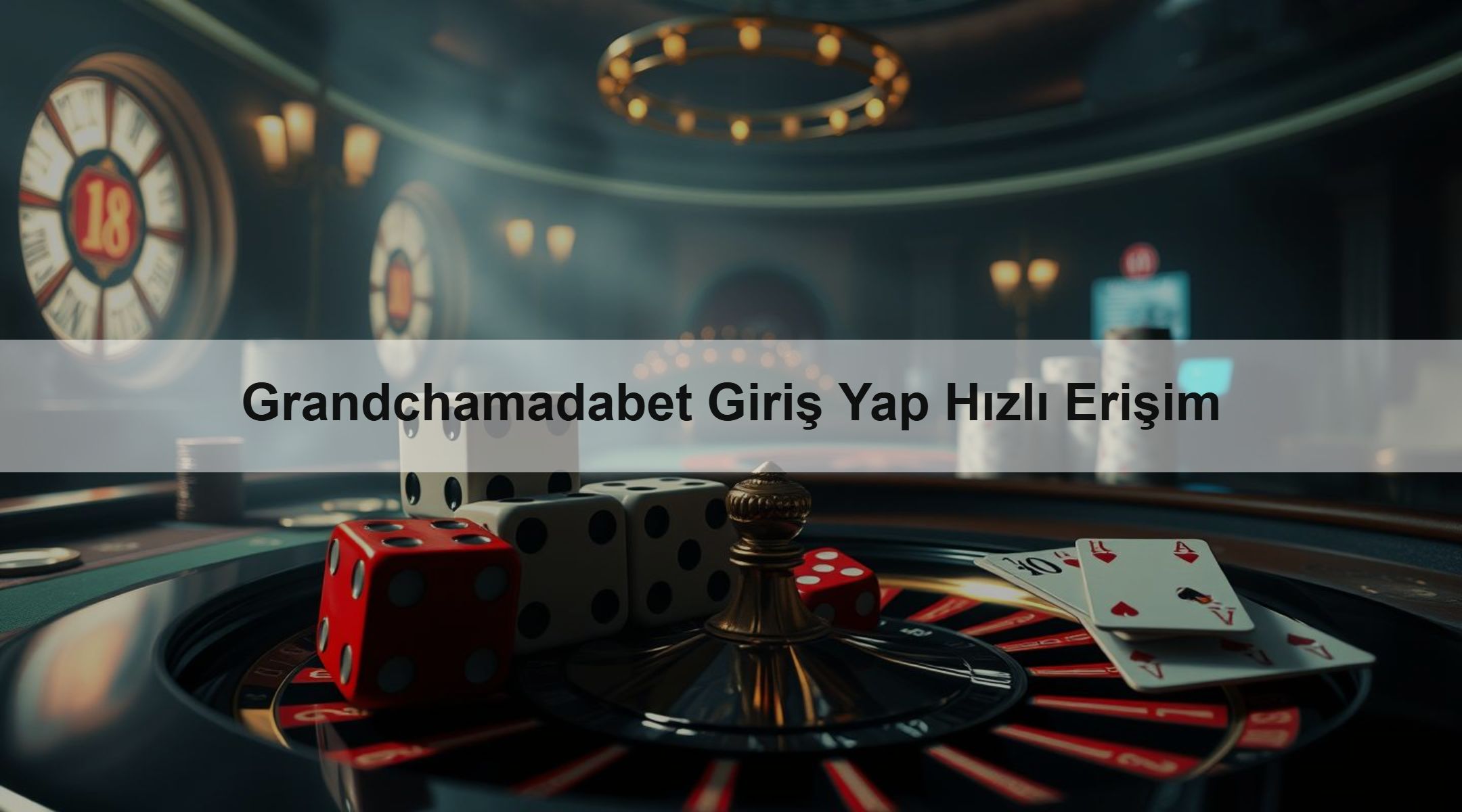 Grandchamadabet Giriş Yap Hızlı Erişim