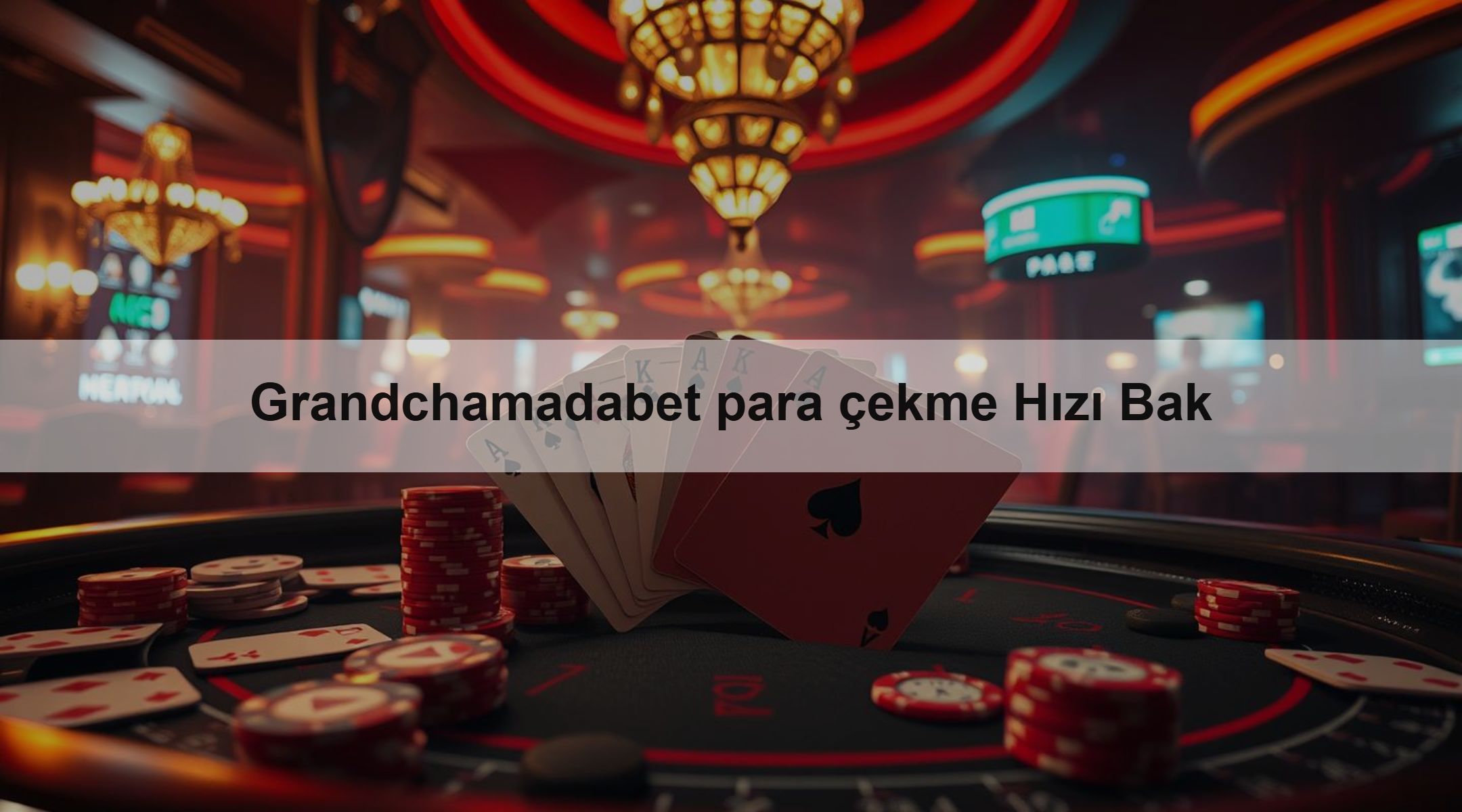 Grandchamadabet para çekme Hızı Bak