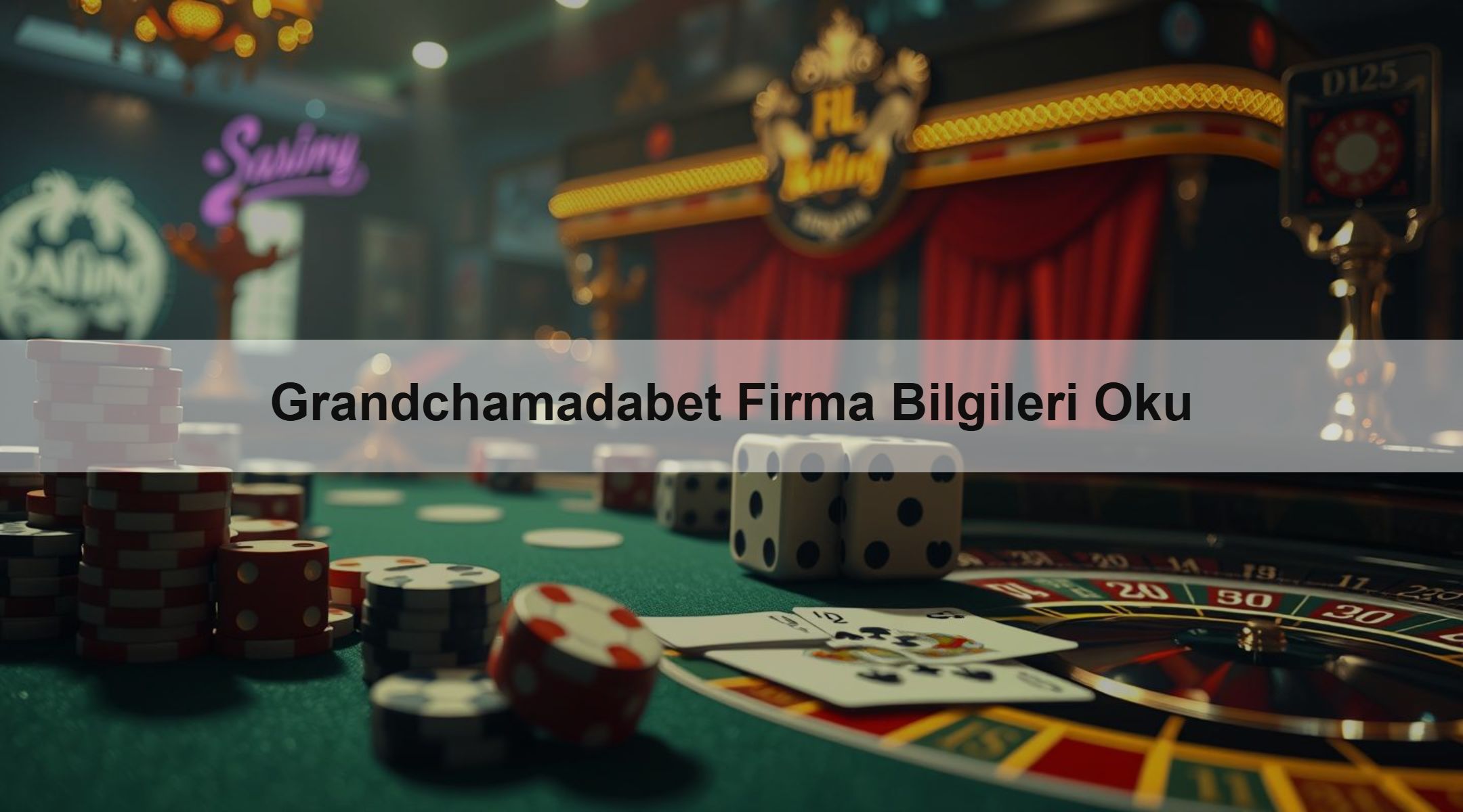 Grandchamadabet Firma Bilgileri Oku