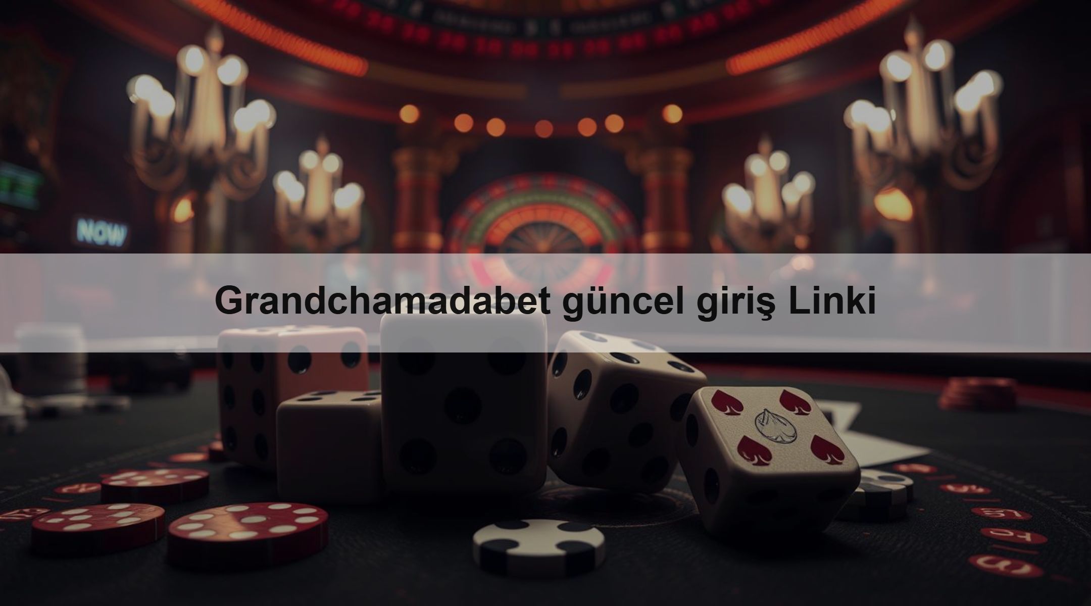 Grandchamadabet güncel giriş Linki